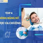 Top 4 Loại Răng Sứ Cao Cấp Được Ưa Chuộng Hiện Nay