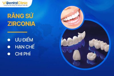 Răng Sứ Zirconia Có Tốt Không? Chi Tiết Ưu & Nhược Điểm