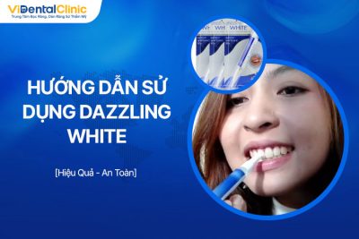 Hướng Dẫn Sử Dụng Dazzling White Và Lưu Ý Quan Trọng