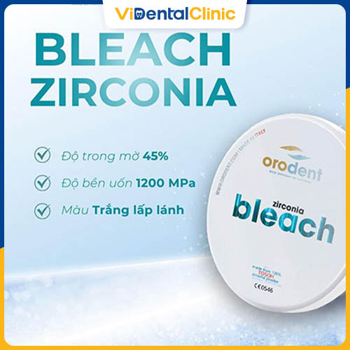 Răng sứ Orodent Bleach Zirconia đáp ứng nhu cầu về màu sắc trắng sáng nổi bật